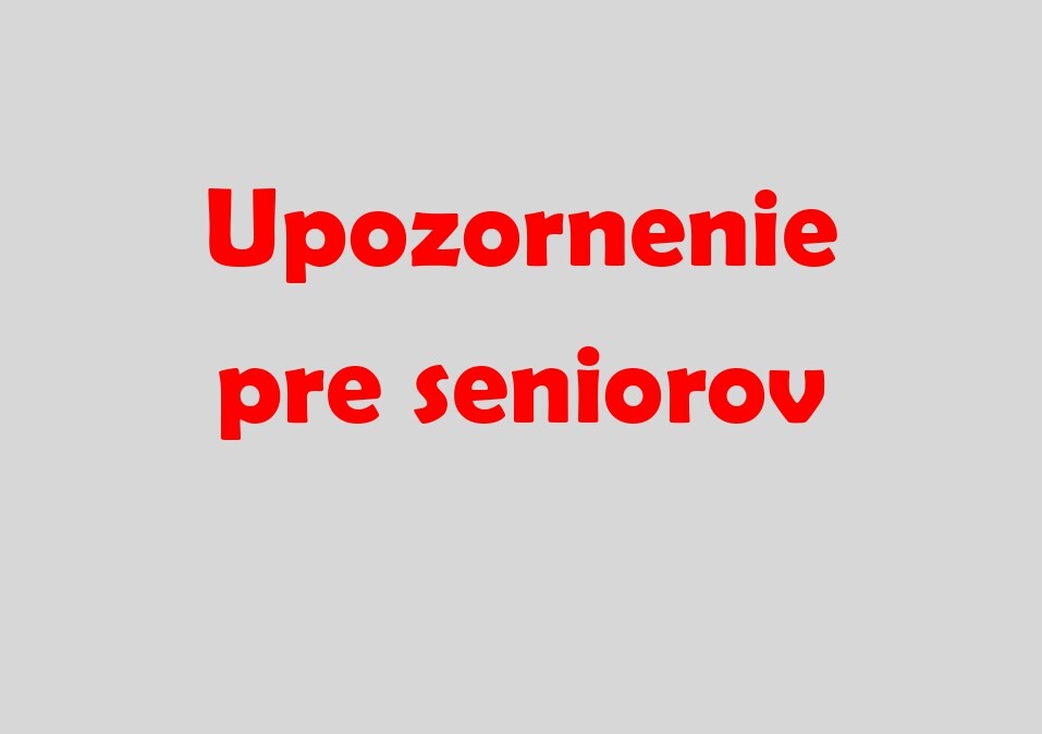 seniori upozornenie
